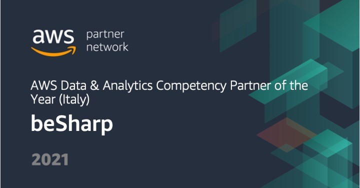 beSharp ottiene il premio AWS Data & Analytics Competency Partner of the Year – ITALIA – 2021